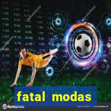 fatal modas barreiras bahia